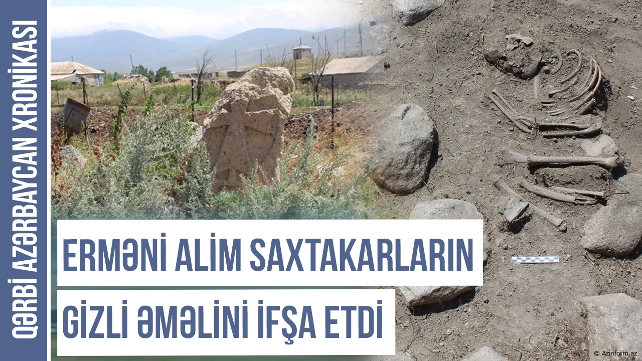 Erməni alim saxtakarların gizlin əməlini ifşa etdi - VİDEO